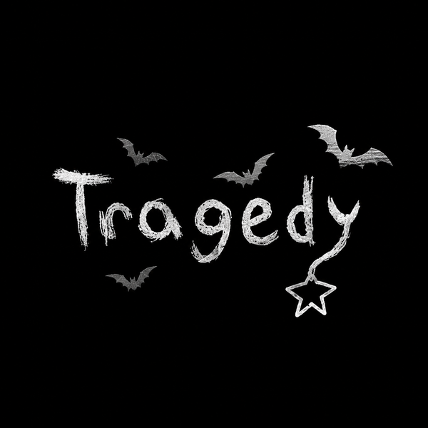 Tragedy